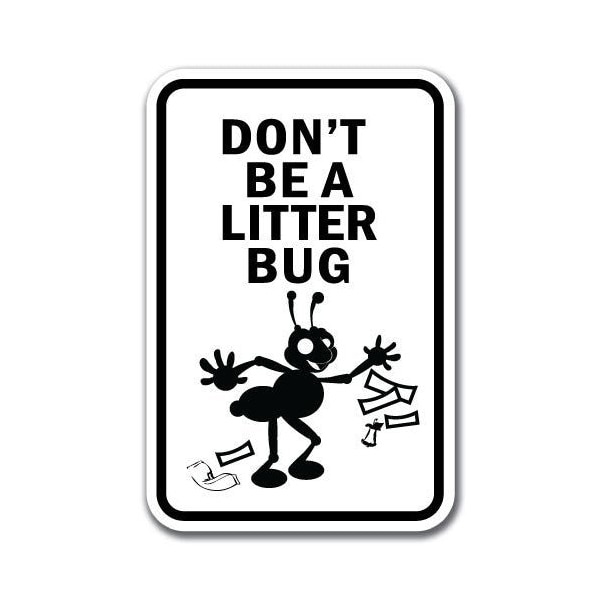 18 in Height, 0.12 in Width, Aluminum, 12" x 18", A-1218 Do Not Litter - LittrB